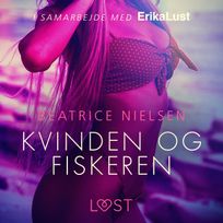 Kvinden og fiskeren, audiobook by Beatrice Nielsen
