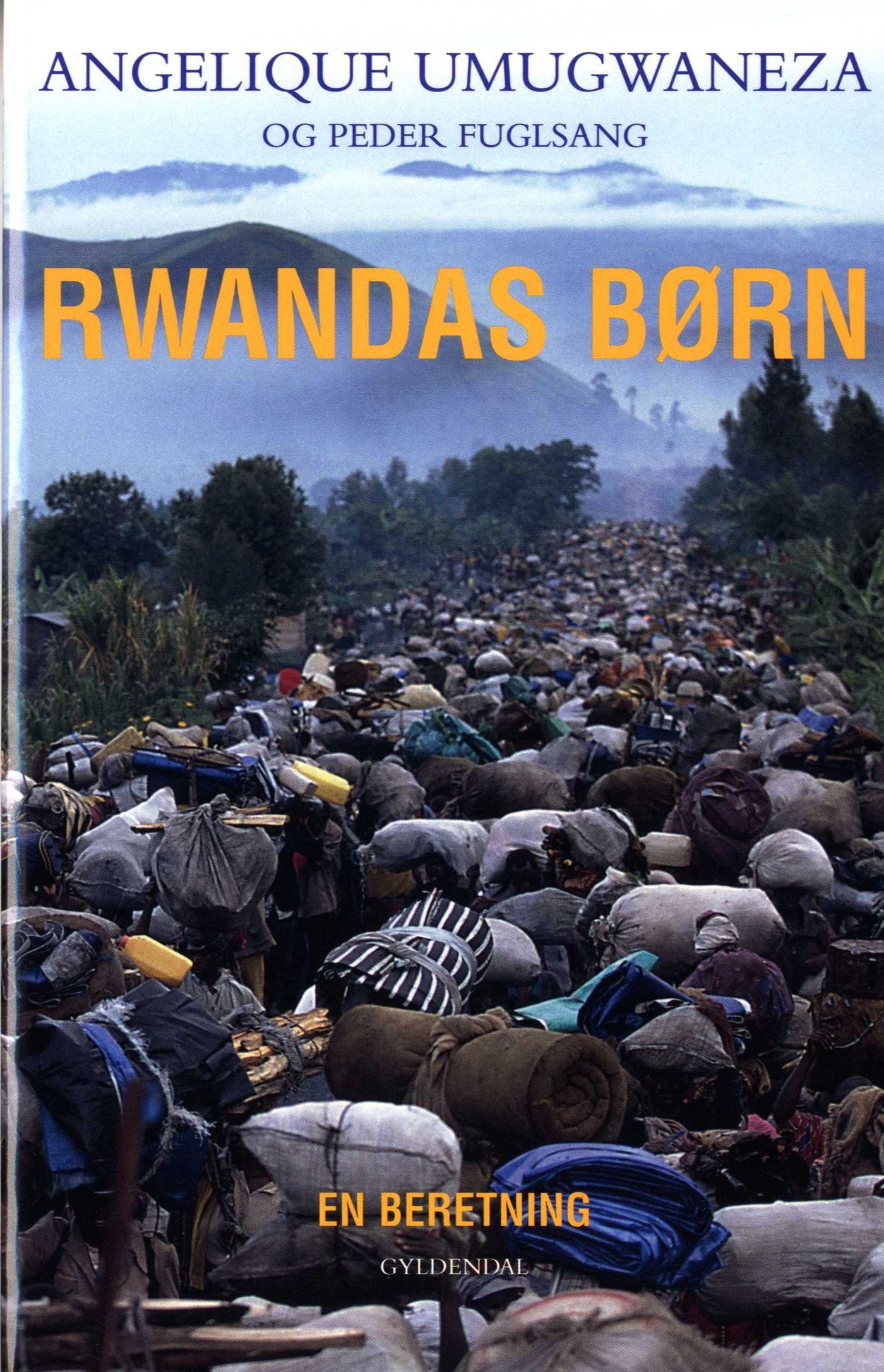 Rwandas børn, eBook by Peder Fuglsang, Angelique Umugwaneza
