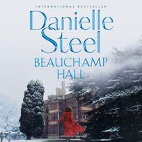 Beauchamp Hall, audiobook by Danielle Steel