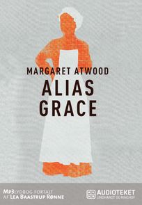 Alias Grace, audiobook by Margaret Atwood