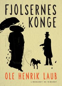 Fjolsernes konge, eBook by Ole Henrik Laub