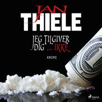 Jeg tilgiver dig... ikke, audiobook by Jan Thiele