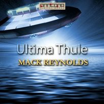 Ultima Thule, ljudbok av Mack Reynolds