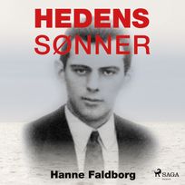 Hedens sønner, audiobook by Hanne Faldborg