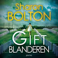 Giftblanderen, audiobook by Sharon Bolton