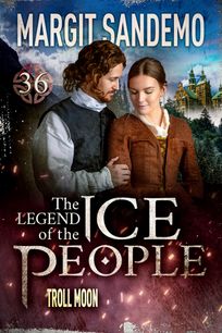 The Ice People 36 - Troll Moon, eBook by Margit Sandemo