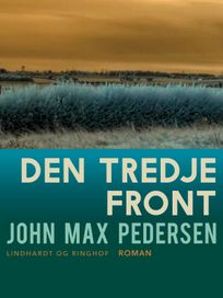 Den tredje front, eBook by John Max Pedersen