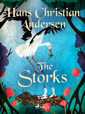 The Storks, eBook by Hans Christian Andersen