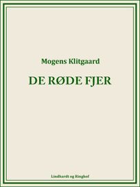De røde fjer, eBook by Mogens Klitgaard