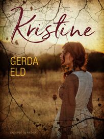 Kristine, eBook by Gerda Eld