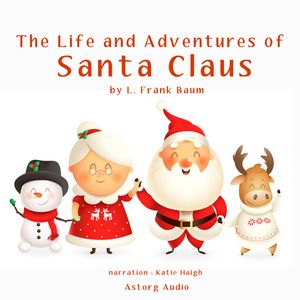 The Life and Adventures of Santa Claus, audiobook by L. Frank Baum