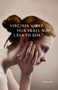 Hur skall man läsa en bok?, eBook by Virginia Woolf