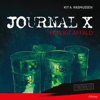 Journal X - Farligt affald, audiobook by Kit A. Rasmussen