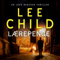 Lærepenge, audiobook by Lee Child