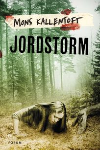 Jordstorm, e-bok av Mons Kallentoft