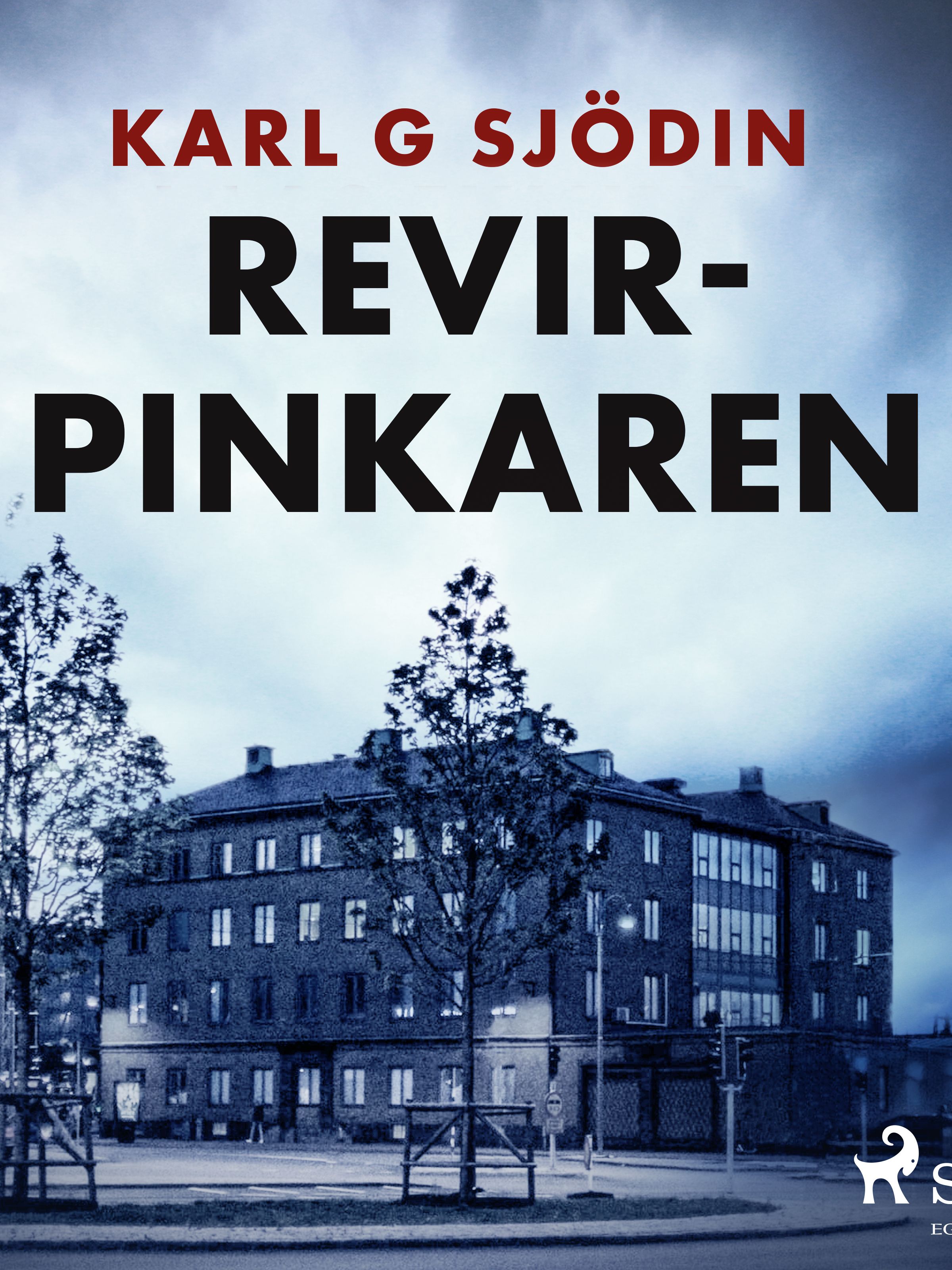 Revirpinkaren, eBook by Karl G Sjödin