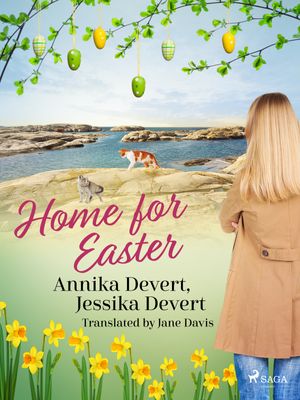Home for Easter, eBook by Jessika Devert, Annika Devert