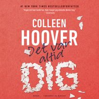 Det var altid dig, audiobook by Colleen Hoover