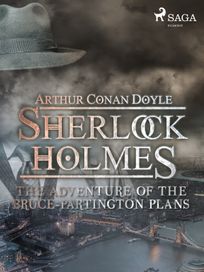 The Adventure of the Bruce-Partington Plans, eBook by Arthur Conan Doyle