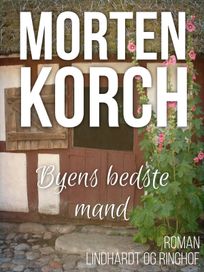 Byens bedste mand, audiobook by Morten Korch