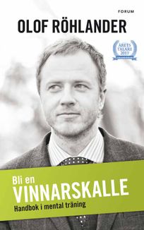 Bli en vinnarskalle, eBook by Olof Röhlander