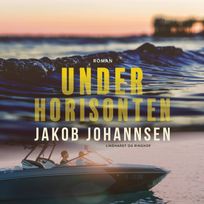 Under horisonten, audiobook by Jakob Johannsen