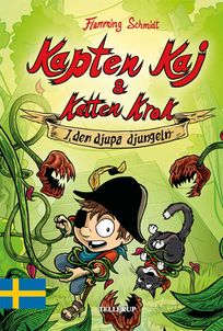 Kapten Kaj & Katten Krok #3: I den djupa djungeln, audiobook by Flemming Schmidt