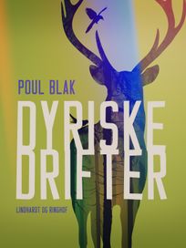 Dyriske drifter, eBook by Poul Blak