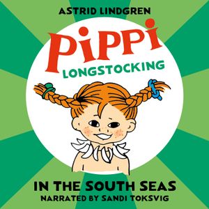 Pippi Longstocking in the South Seas, audiobook by Astrid Lindgren