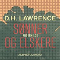 Sønner og elskere, audiobook by D.H Lawrence