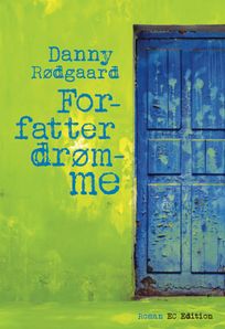 Forfatterdrømme, audiobook by Danny Rødgaard