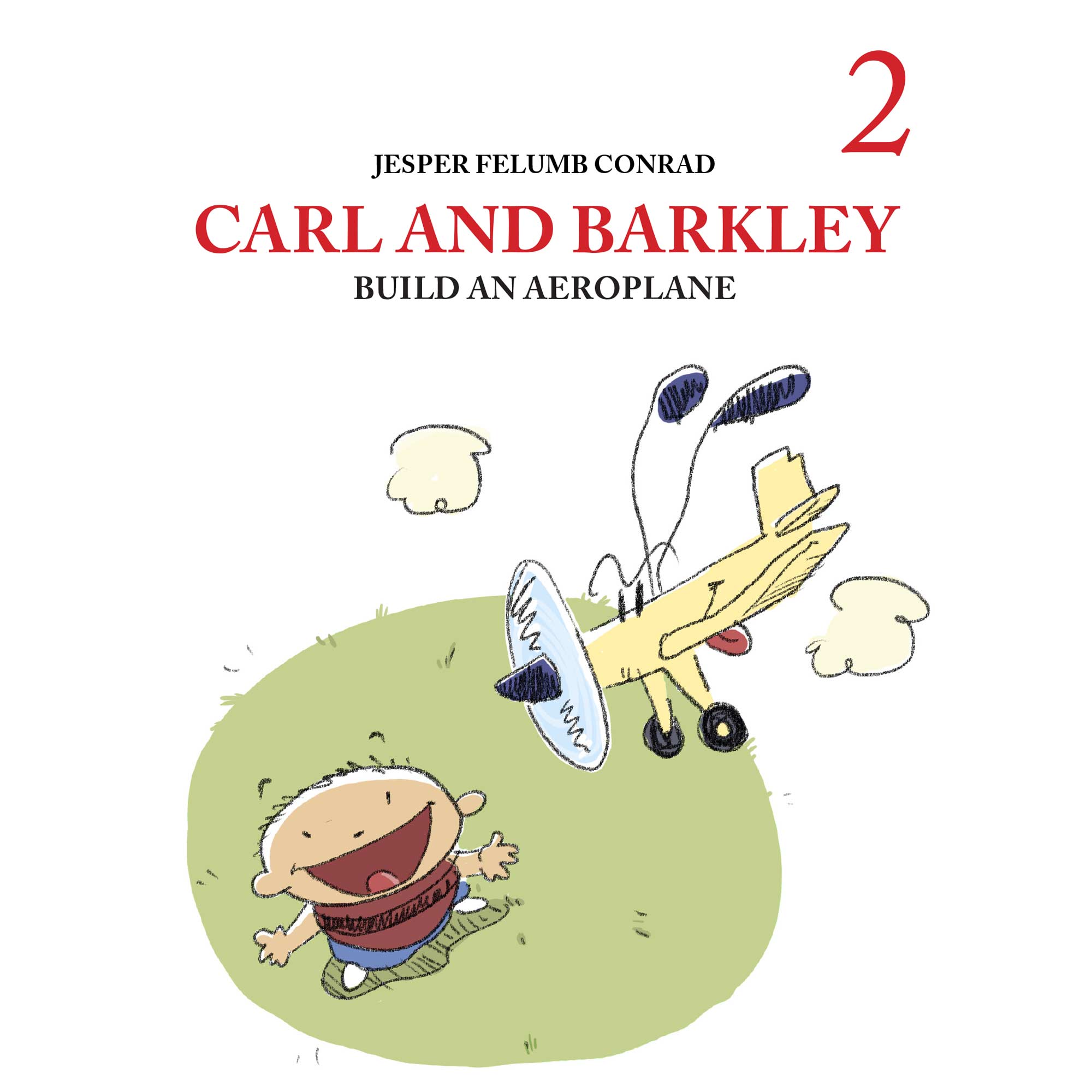 Carl and Barkley 2 Carl and Barkley Build an Aeroplane ljudbok av