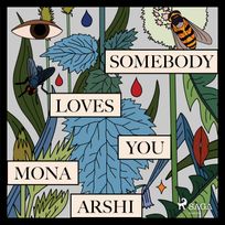 Somebody Loves You, audiobook by Mona Arshi
