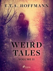 Weird Tales Volume 2, eBook by E.T.A. Hoffmann
