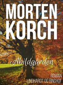 Abildgården, audiobook by Morten Korch