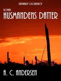 Husmandens datter, audiobook by A.C. Andersen