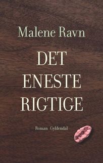Det eneste rigtige, audiobook by Malene Ravn