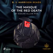 B.J. Harrison Reads The Masque of the Red Death, audiobook by Edgar Allan Poe