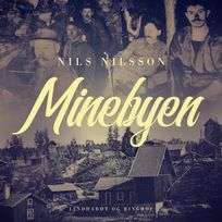 Minebyen, audiobook by Nils Nilsson