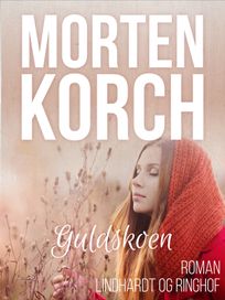 Guldskoen, audiobook by Morten Korch