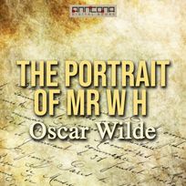 The Portrait of Mr. W. H., audiobook by Oscar Wilde