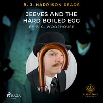 B. J. Harrison Reads Jeeves and the Hard Boiled Egg, audiobook by P.G. Wodehouse