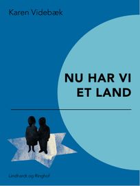 Nu har vi et land, audiobook by Karen Videbæk