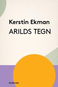 Arilds tegn, audiobook by Kerstin Ekman