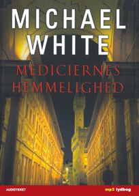Mediciernes hemmelighed, audiobook by Michael White