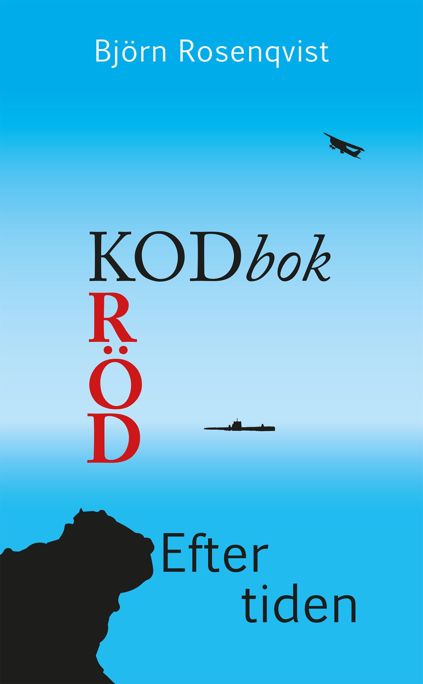 KODbok RÖD, eBook by Björn Rosenqvist