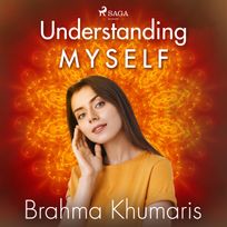 Understanding Myself, audiobook by Brahma Khumaris