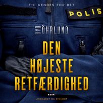 Den højeste retfærdighed, audiobook by Dag Öhrlund