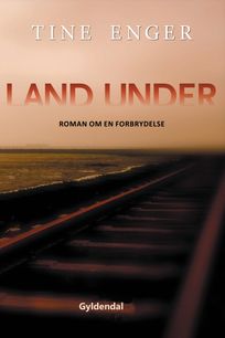 Land under, eBook by Tine Enger