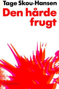 Den hårde frugt, audiobook by Tage Skou-Hansen